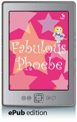 Phoebe 1: Fabulous Phoebe (ePub Edition)