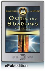 Rumours of the King Book 1: Out of the Shadows (ePub edition)