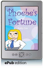 Phoebe 2: Phoebe's Fortune (ePub Edition)