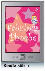 Phoebe 1: Fabulous Phoebe (Kindle Edition)