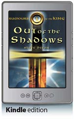 Rumours of the King Book 1: Out of the Shadows (Kindle edition)