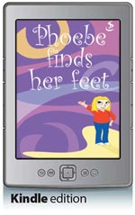 Phoebe 3: Phoebe Finds her Feet (Kindle Edition)