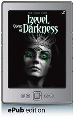 Dark Chapters: Izevel, Queen of Darkness (ePub Edition)