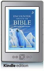Encounter through the Bible: Genesis - Exodus - Leviticus (Kindle Edition)