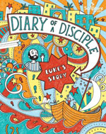 Diary of a Disciple (Luke's Story)