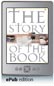 The Story of the Book (ePub Edition)