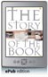 The Story of the Book (ePub Edition)