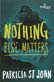 Nothing Else Matters (Print Edition)